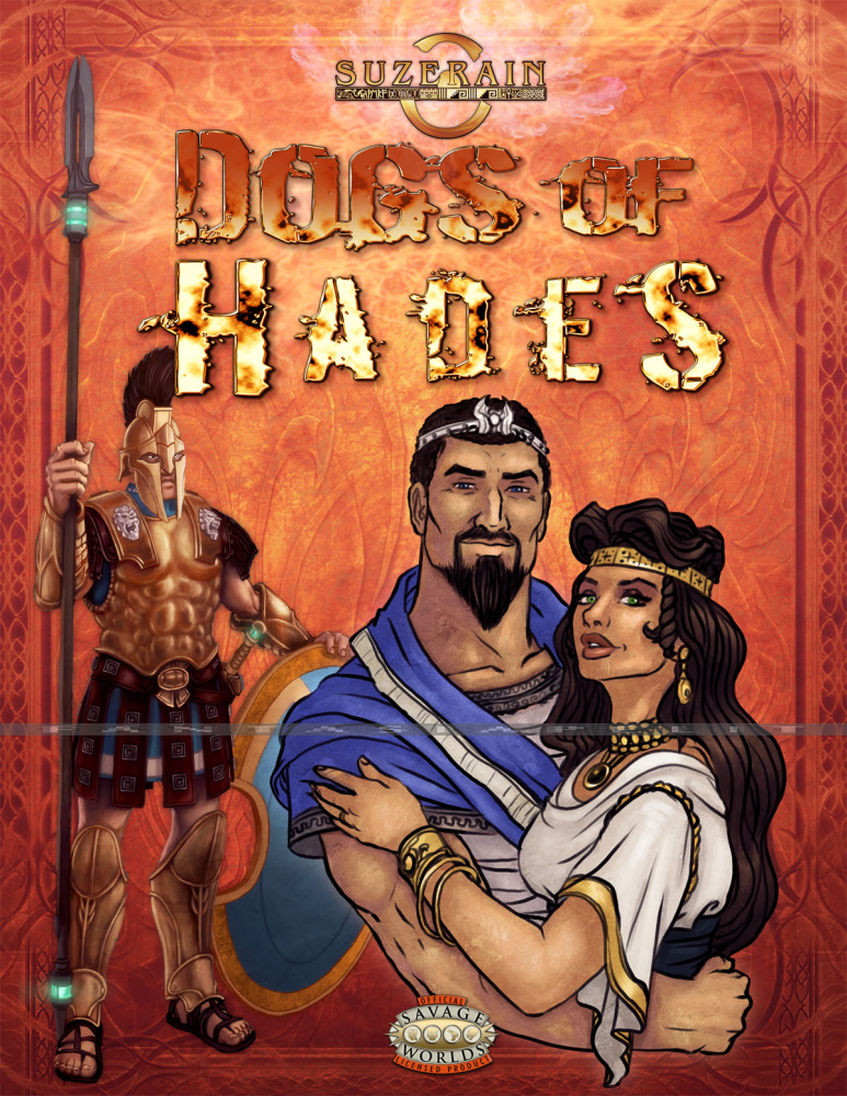 Savage Worlds: Suzerain -Dogs Of Hades (HC)