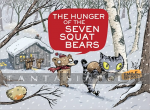 Hunger of the Seven Squat Bears (HC)
