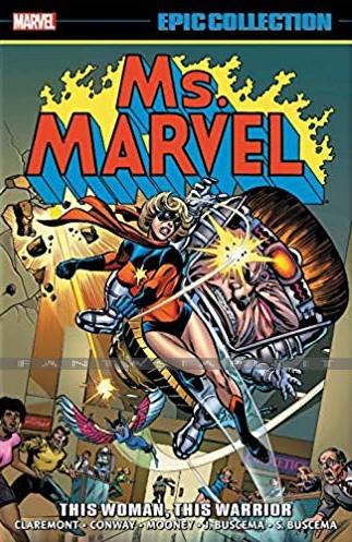 Ms. Marvel Epic Collection 1: This Woman, This Warrior