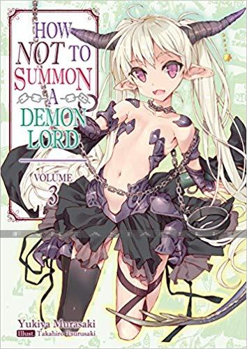 How NOT to Summon a Demon Lord Light Novel 03