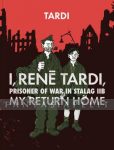 I, Rene Tardi, Prisoner of War in Stalag IIB: 2 (HC)