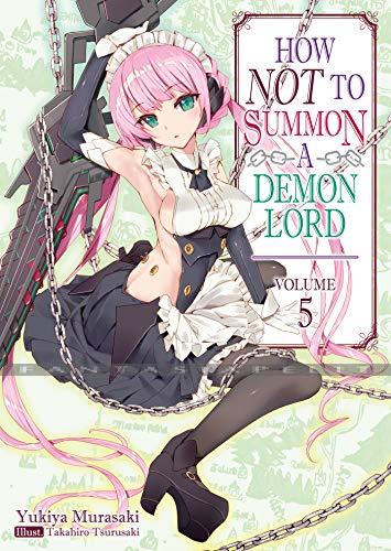 How NOT to Summon a Demon Lord Light Novel 05