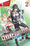 Hero is Overpowered but Overly Cautious Novel 2