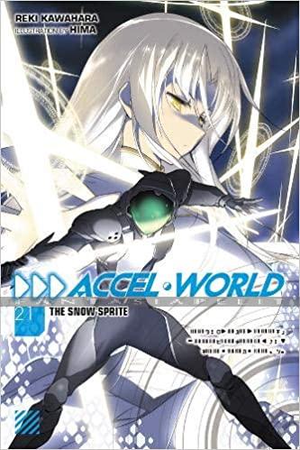 Accel World Light Novel 21: The Snow Sprite