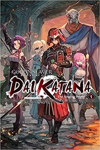 Goblin Slayer: Side Story 2 -Dai Katana Light Novel 1