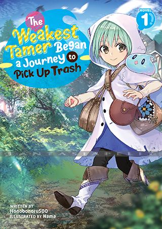 Weakest Tamer Began a Journey to Pick Up Trash Light Novel 1