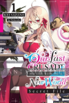 Our Last Crusade or the Rise of a New World Light Novel: Secret File 1