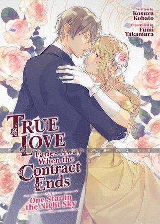 True Love Fades Away When the Contract Ends Novel 1