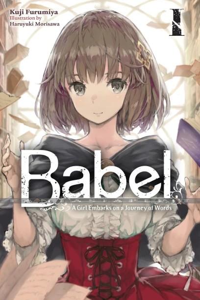 Babel Light Novel 1: : A Girl Embarks on a Journey of Words