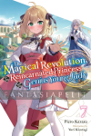 Magical Revolution of the Reincarnated Princess and the Genius Young Lady Light Novel 7