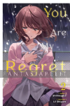 You Are My Regret Light Novel 2