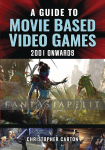 Guide to Movie Based Video Games, 2001 Onwards (HC)