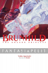 Brunhild Novel 2: The Dragon Princess (HC)