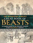 Harry Potter: Wizarding Worl's Great Book of Beasts (HC)