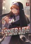 Loner Life in Another World Light Novel 09