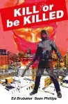 Kill or be Killed Compendium kuva on linkki tuotesivulle: Kill or be Killed Compendium