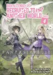 Isekai Tensei: Recruited to Another World Light Novel Omnibus 4 kuva on linkki tuotesivulle: Isekai Tensei: Recruited to Another World Light Novel Omnibus 4