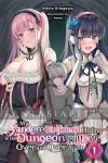 My Yandere Girlfriend Hiding in the Dungeon Kills Me Over and Over Again Light Novel 1 kuva on linkki tuotesivulle: My Yandere Girlfriend Hiding in the Dungeon Kills Me Over and Over Again Light Novel 1