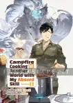 Campfire Cooking in Another World With My Absurd Skill Light Novel Omnibus 2 kuva on linkki tuotesivulle: Campfire Cooking in Another World With My Absurd Skill Light Novel Omnibus 2