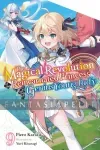 Magical Revolution of the Reincarnated Princess and the Genius Young Lady Light Novel 9 kuva on linkki tuotesivulle: Magical Revolution of the Reincarnated Princess and the Genius Young Lady Light Novel 9