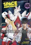 Reborn as a Space Mercenary: I Woke Up Piloting the Strongest Starship! Light Novel 15 kuva on linkki tuotesivulle: Reborn as a Space Mercenary: I Woke Up Piloting the Strongest Starship! Light Novel 15