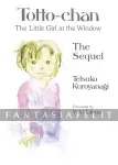 Totto-chan: The Little Girl at the Window 2 -The Sequel (HC) kuva on linkki tuotesivulle: Totto-chan: The Little Girl at the Window 2 -The Sequel (HC)