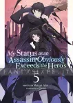 My Status as an Assassin Obviously Exceeds the Hero's Light Novel 5 kuva on linkki tuotesivulle: My Status as an Assassin Obviously Exceeds the Hero's Light Novel 5