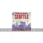 Rebuilding Seattle kuva on linkki tuotesivulle: Rebuilding Seattle