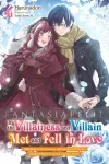 If the Villainess and Villain Met and Fell in Love Light Novel 4 kuva on linkki tuotesivulle: If the Villainess and Villain Met and Fell in Love Light Novel 4