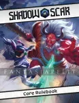 Shadow Scar Core Rulebook kuva on linkki tuotesivulle: Shadow Scar Core Rulebook